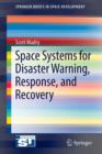 Space Systems for Disaster Warning, Response, and Recovery - Book