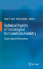 Technical Aspects of Toxicological Immunohistochemistry : System Specific Biomarkers - Book