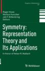 Symmetry: Representation Theory and Its Applications : In Honor of Nolan R. Wallach - Book