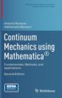 Continuum Mechanics using Mathematica (R) : Fundamentals, Methods, and Applications - Book