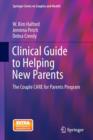 Clinical Guide to Helping New Parents : The Couple CARE for Parents Program - Book