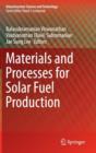 Materials and Processes for Solar Fuel Production - Book