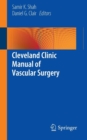 Cleveland Clinic Manual of Vascular Surgery - Book