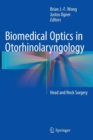 Biomedical Optics in Otorhinolaryngology : Head and Neck Surgery - Book