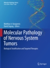 Molecular Pathology of Nervous System Tumors : Biological Stratification and Targeted Therapies - eBook