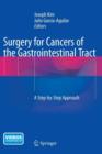 Surgery for Cancers of the Gastrointestinal Tract : A Step-by-Step Approach - Book