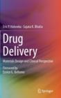 Drug Delivery : Materials Design and Clinical Perspective - Book