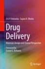 Drug Delivery : Materials Design and Clinical Perspective - eBook