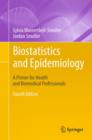 Biostatistics and Epidemiology : A Primer for Health and Biomedical Professionals - Book