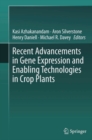 Recent Advancements in Gene Expression and Enabling Technologies in Crop Plants - eBook