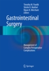 Gastrointestinal Surgery : Management of Complex Perioperative Complications - eBook