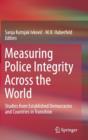 Measuring Police Integrity Across the World : Studies from Established Democracies and Countries in Transition - Book