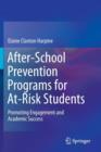 After-School Prevention Programs for At-Risk Students : Promoting Engagement and Academic Success - Book
