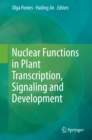 Nuclear Functions in Plant Transcription, Signaling and Development - eBook