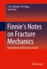 Finnie's Notes on Fracture Mechanics : Fundamental and Practical Lessons - eBook