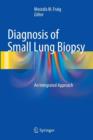 Diagnosis of Small Lung Biopsy : An Integrated Approach - Book