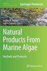 Natural Products from Marine Algae : Methods and Protocols - Book