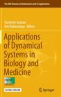 Applications of Dynamical Systems in Biology and Medicine - Book
