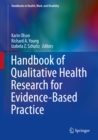 Handbook of Qualitative Health Research for Evidence-Based Practice - eBook