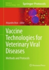 Vaccine Technologies for Veterinary Viral Diseases : Methods and Protocols - Book