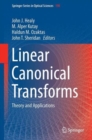 Linear Canonical Transforms : Theory and Applications - Book