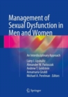 Management of Sexual Dysfunction in Men and Women : An Interdisciplinary Approach - Book