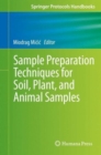 Sample Preparation Techniques for Soil, Plant, and Animal Samples - Book