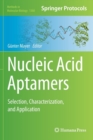 Nucleic Acid Aptamers : Selection, Characterization, and Application - Book