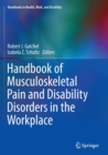 Handbook of Musculoskeletal Pain and Disability Disorders in the Workplace - Book
