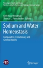 Sodium and Water Homeostasis : Comparative, Evolutionary and Genetic Models - Book