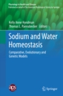 Sodium and Water Homeostasis : Comparative, Evolutionary and Genetic Models - eBook
