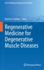 Regenerative Medicine for Degenerative Muscle Diseases - Book