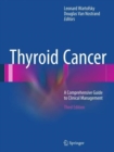 Thyroid Cancer : A Comprehensive Guide to Clinical Management - Book