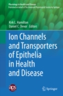 Ion Channels and Transporters of Epithelia in Health and Disease - eBook