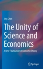 The Unity of Science and Economics : A New Foundation of Economic Theory - Book