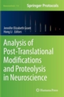 Analysis of Post-Translational Modifications and Proteolysis in Neuroscience - Book