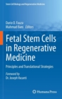 Fetal Stem Cells in Regenerative Medicine : Principles and Translational Strategies - Book