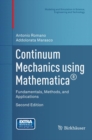 Continuum Mechanics using Mathematica (R) : Fundamentals, Methods, and Applications - Book