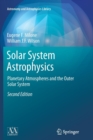 Solar System Astrophysics : Planetary Atmospheres and the Outer Solar System - Book