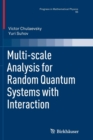 Multi-scale Analysis for Random Quantum Systems with Interaction - Book