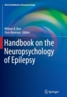 Handbook on the Neuropsychology of Epilepsy - Book