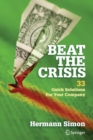 Beat the Crisis: 33 Quick Solutions for Your Company - Book