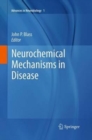 Neurochemical Mechanisms in Disease - Book
