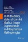 Multi Modality State-of-the-Art Medical Image Segmentation and Registration Methodologies : Volume II - Book