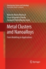 Metal Clusters and Nanoalloys : From Modeling to Applications - Book