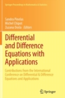 Differential and Difference Equations with Applications : Contributions from the International Conference on Differential & Difference Equations and Applications - Book