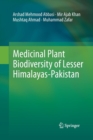 Medicinal Plant Biodiversity of Lesser Himalayas-Pakistan - Book