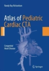 Atlas of Pediatric Cardiac CTA : Congenital Heart Disease - Book