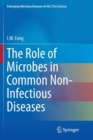 The Role of Microbes in Common Non-Infectious Diseases - Book