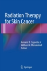 Radiation Therapy for Skin Cancer - Book